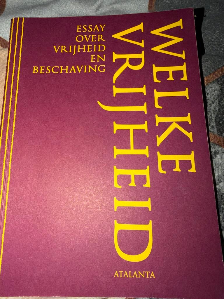 Z10. Welke Vrijheid: Essay over Vrijheid en Beschaving, Ophalen of Verzenden, Gelezen, Eén auteur