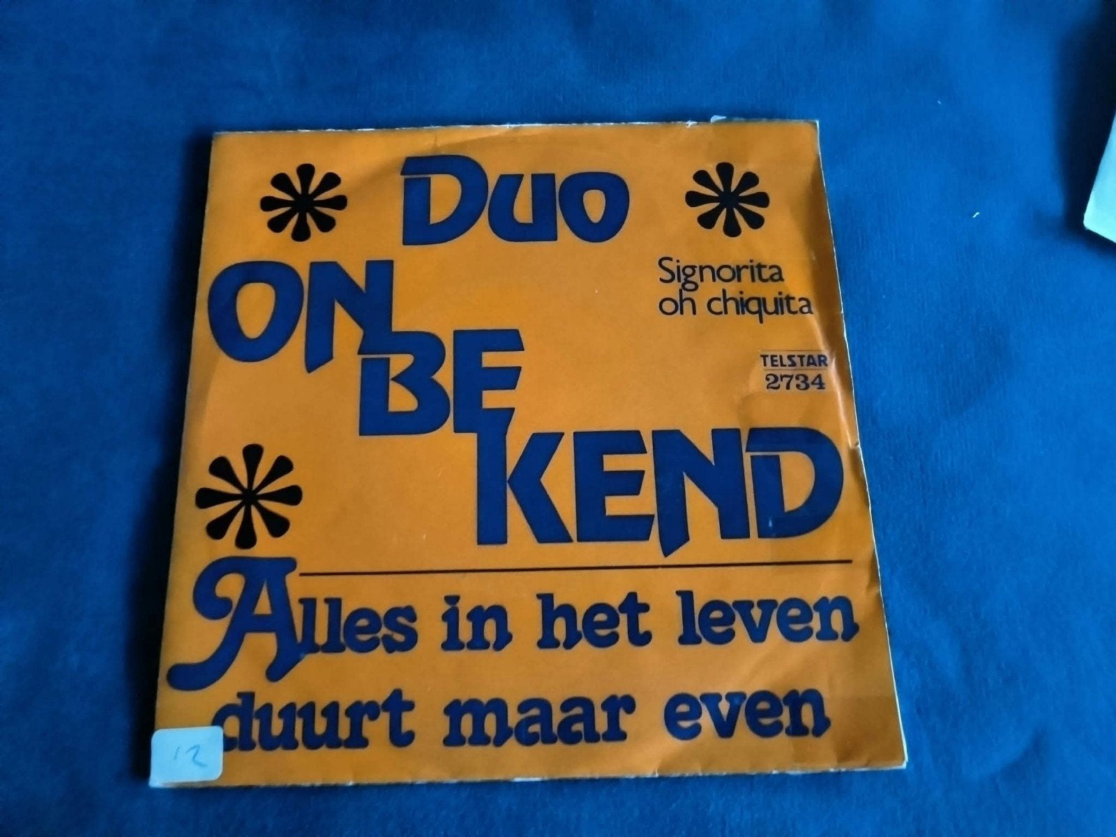 Duo Onbekend - Signorita oh chiquita / Alles in het leven, Cd's en Dvd's, Ophalen of Verzenden, Gebruikt, Schlager
