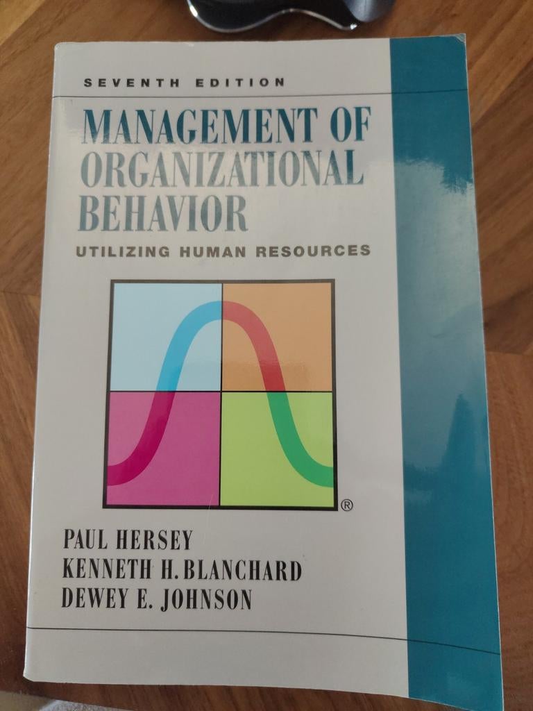 Management of Organizational Behavior - Hersey, Blanchard, Gelezen, Paul Hersey, Kenneth H. Blanchard, Dewey E. Johnson, Beta