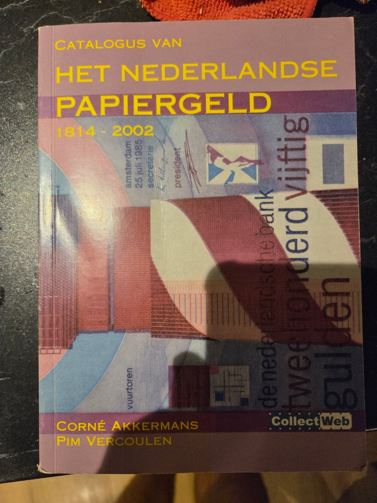 Catalogus Nederlands Papiergeld 1814-2002 - CollectWeb, Ophalen of Verzenden