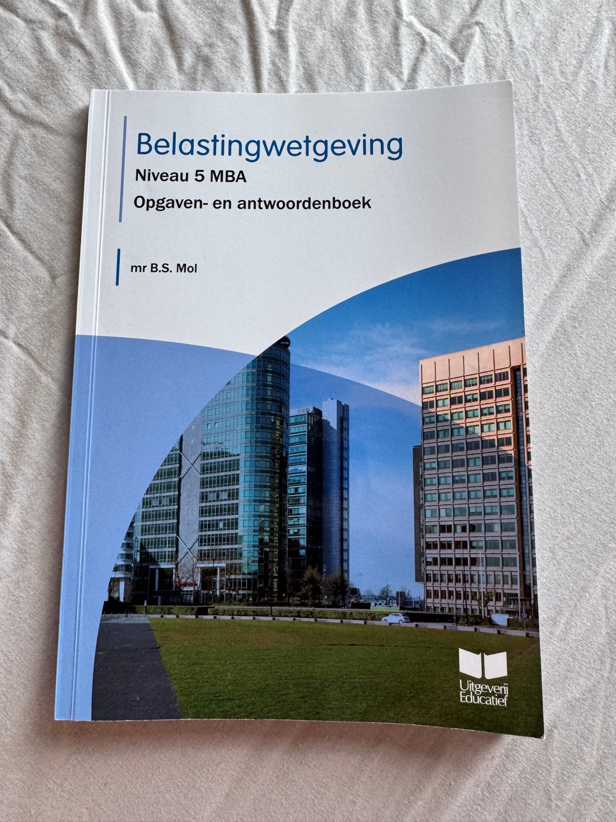 Belastingwetgeving Niveau 5 MBA Opgaven- en antwoordenboek, Boeken, Ophalen of Verzenden, Gamma, Zo goed als nieuw, MBO