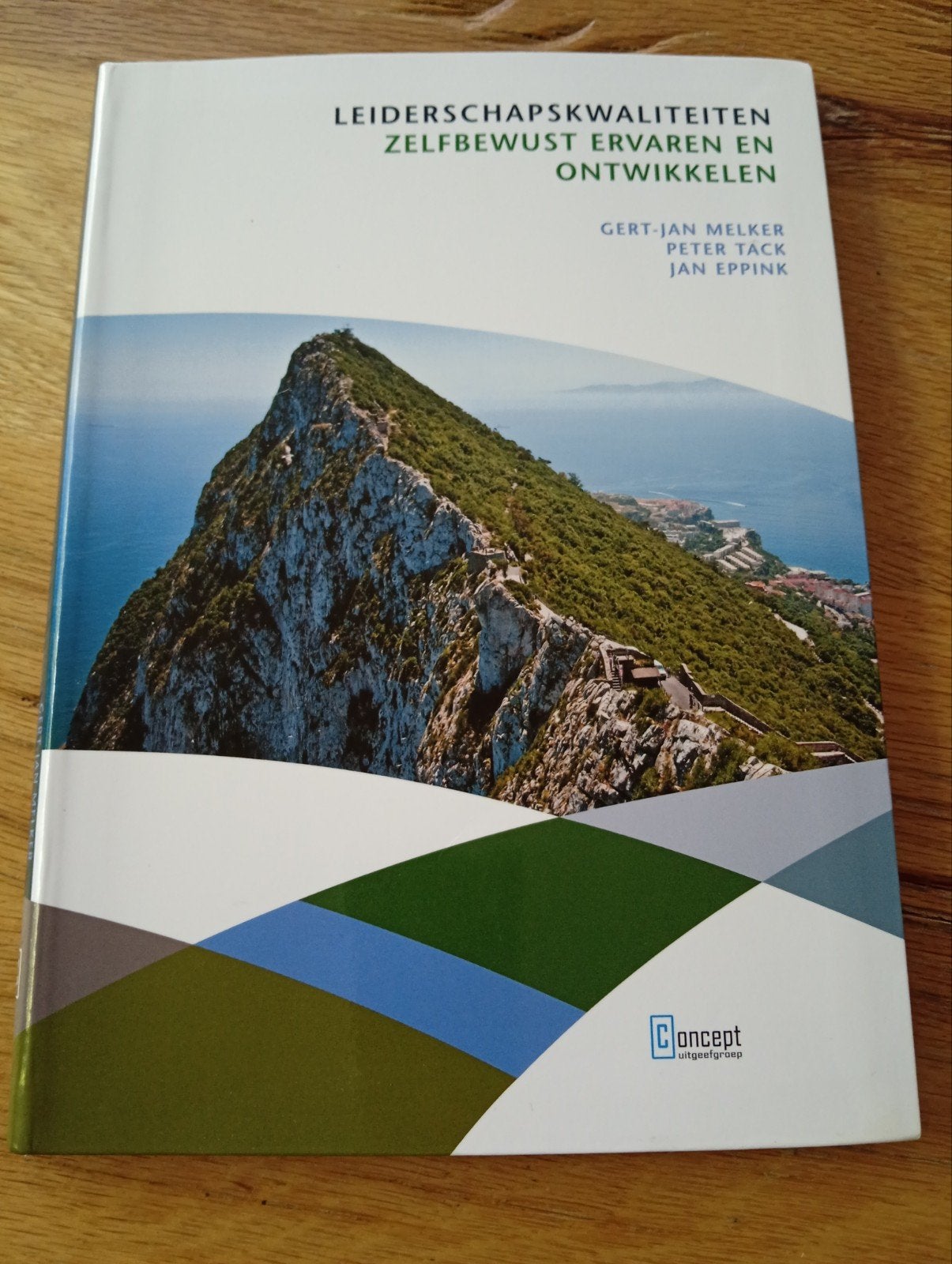 Leiderschapskwaliteiten Zelfbewust Ervaren en Ontwikkelen, Gert-Jan Melker, Peter Tack, Jan Eppink, Zo goed als nieuw, Gamma, HBO