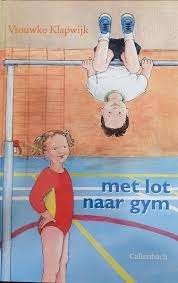 Met Lot Naar Gym Vrouwke Klapwijk 9789026611384, Ophalen of Verzenden, Zo goed als nieuw, Vrouwke Klapwijk