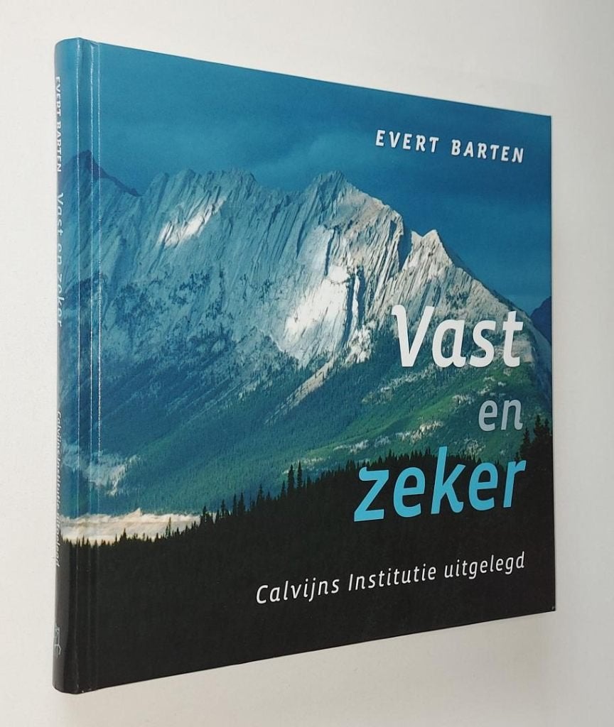 Evert Barten: Vast en zeker., Boeken, Christendom | Protestants, Ophalen of Verzenden, Zo goed als nieuw, Evert Barten