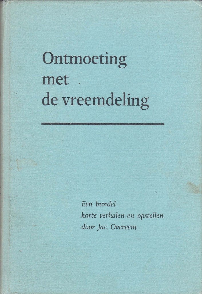 Gezocht: Jac. Overeem - Ontmoeting met de vreemdeling, Ophalen of Verzenden, Gelezen