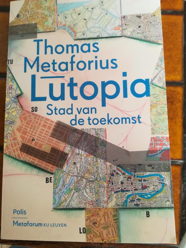 LUTOPIA - stad van de toekomst- thomas Metaforius-, Ophalen of Verzenden, Zo goed als nieuw, Architecten