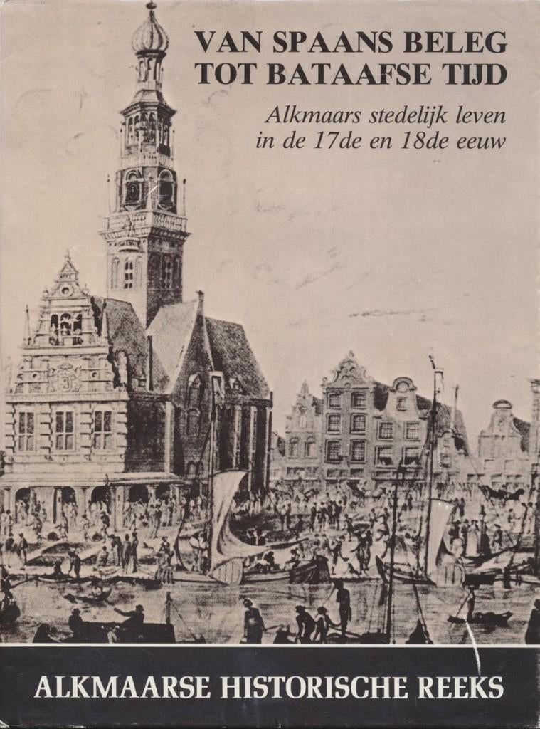 Van Spaans beleg tot Bataafse tijd, Ophalen of Verzenden, Nieuw
