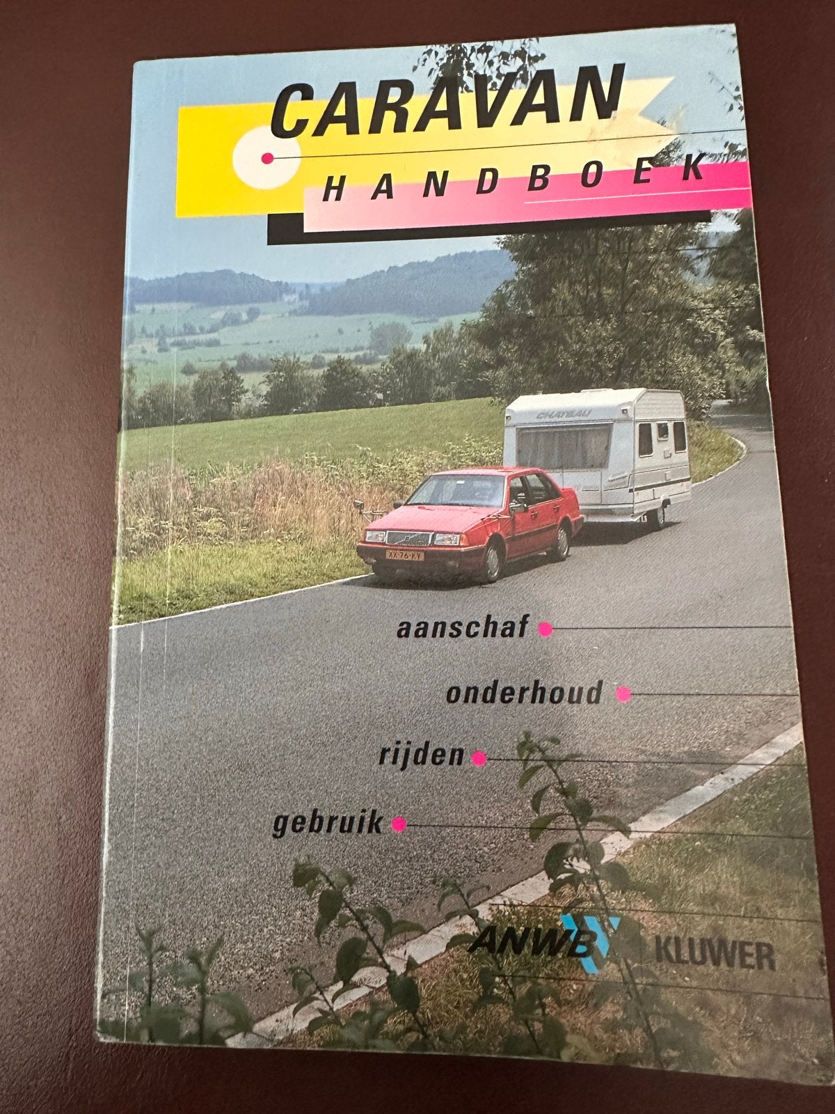 ANWB Caravan Handboek: Aanschaf, Onderhoud, Rijden, Gebruik, Caravans en Kamperen, Ophalen, Gebruikt