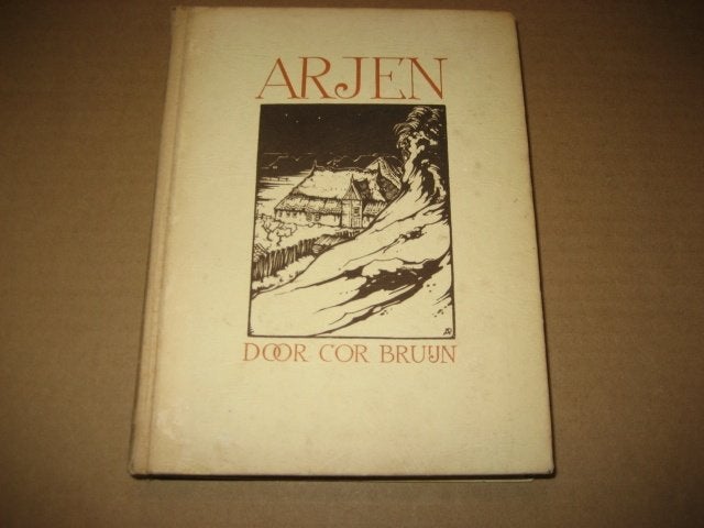 Cor bruijn / arjen (illustraties anton pieck) 1e druk 1943, Ophalen of Verzenden, Gelezen