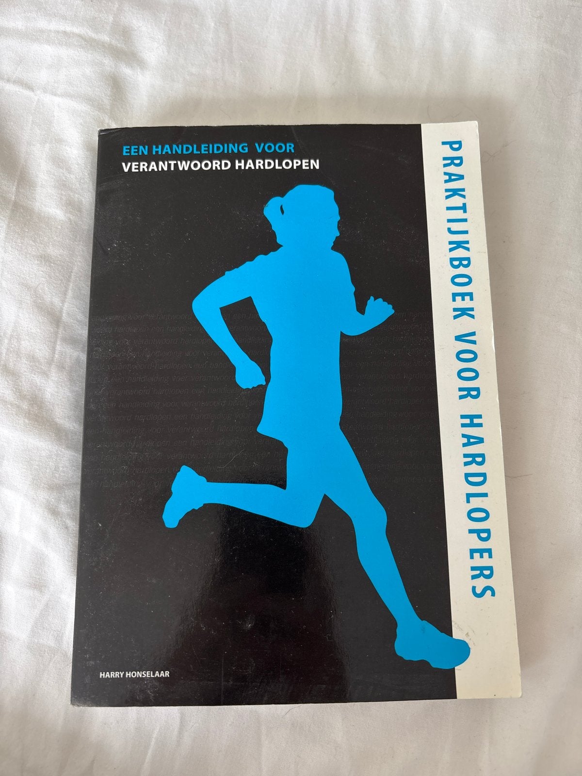 H. Honselaar - Praktijkboek voor hardlopers, H. Honselaar, Ophalen of Verzenden, Zo goed als nieuw, Balsport