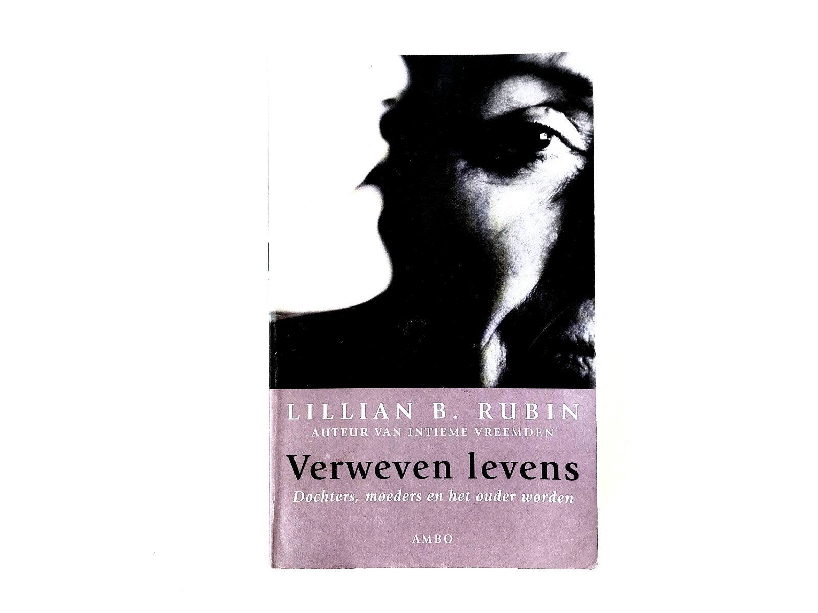 Lillian B. Rubin - Verweven Levens, Boeken, Ophalen of Verzenden, Zo goed als nieuw, Lillian B. Rubin