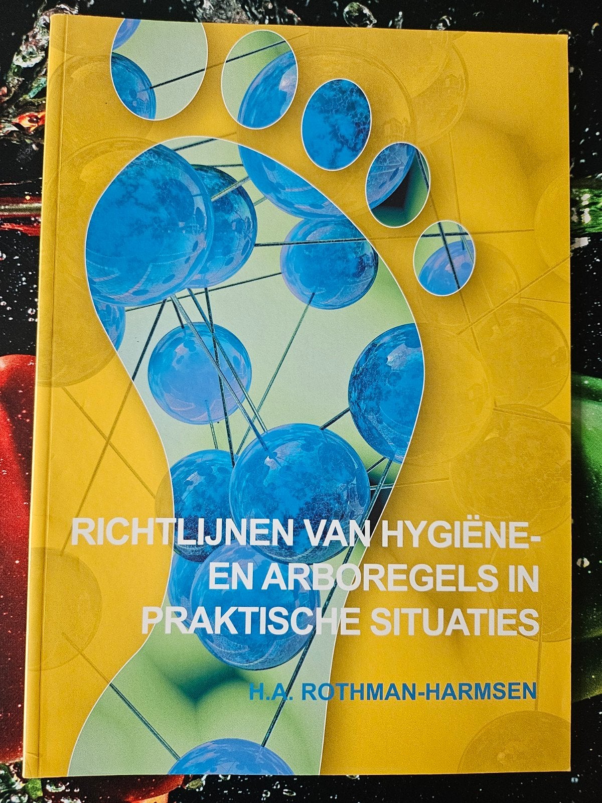 Vakboek Pedicure: Richtlijnen Hygiëne en Arboregels, Boeken, Ophalen of Verzenden, Zo goed als nieuw, MBO, H.A. Rothman-Harmsen