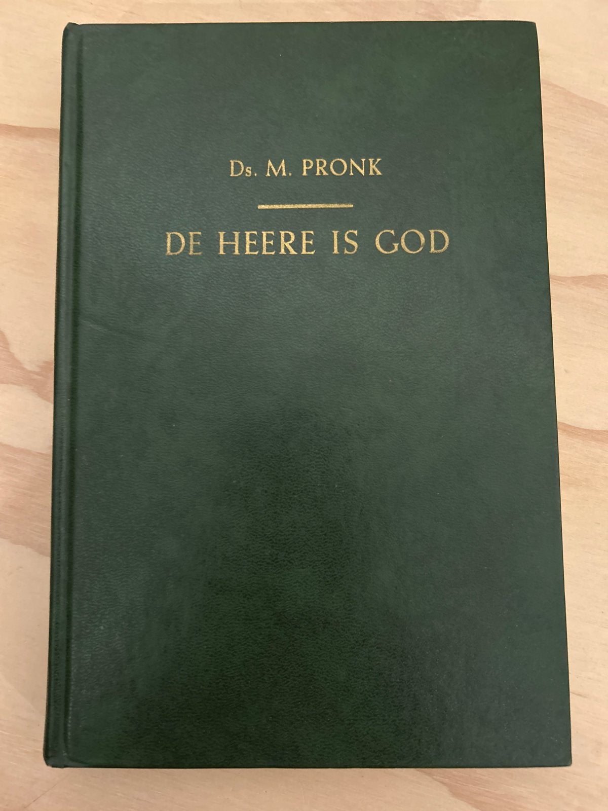 Ds. M. Pronk - De Heere is God, Boeken, Godsdienst en Theologie, Ophalen of Verzenden, Zo goed als nieuw, Christendom | Protestants