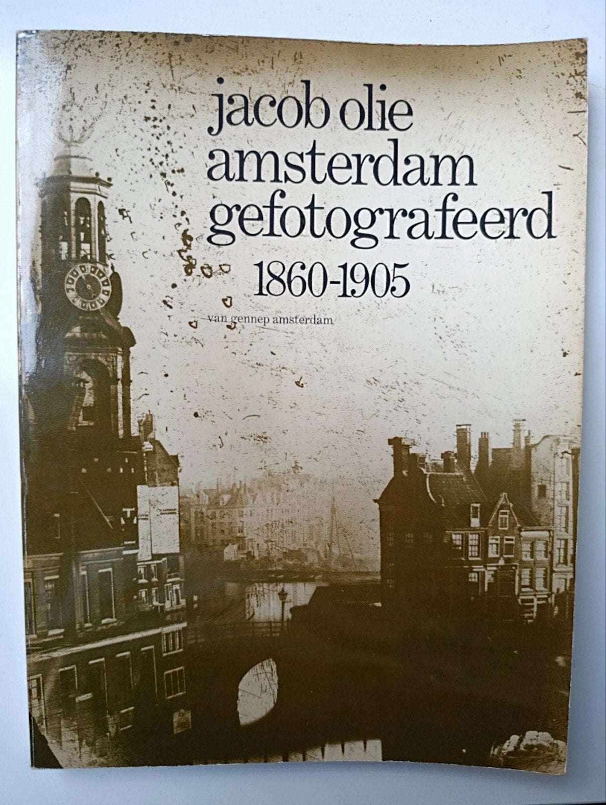 Jacob Olie Amsterdam gefotografeerd 1860-1905, Ophalen of Verzenden