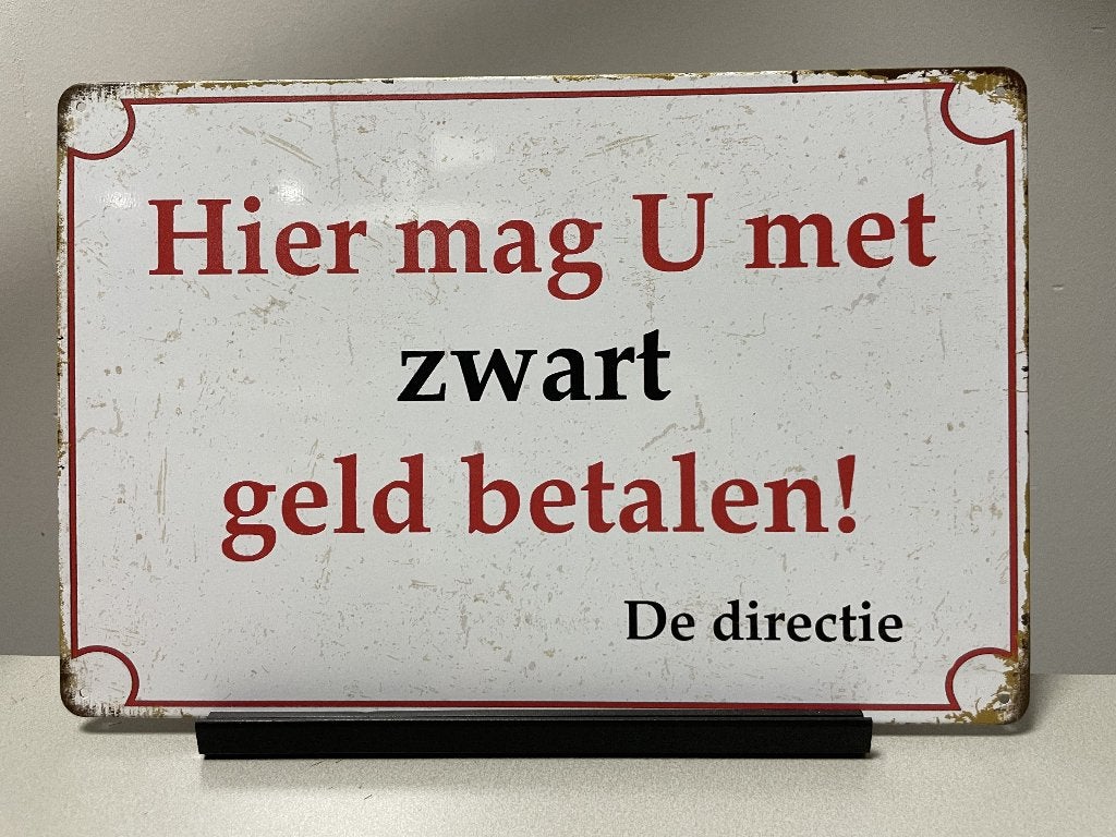 Zwart geld betalen ,tekstbord  (Old Look), Www.pand50.nl, Nieuw, Ophalen of Verzenden, Printer 29B Coevorden