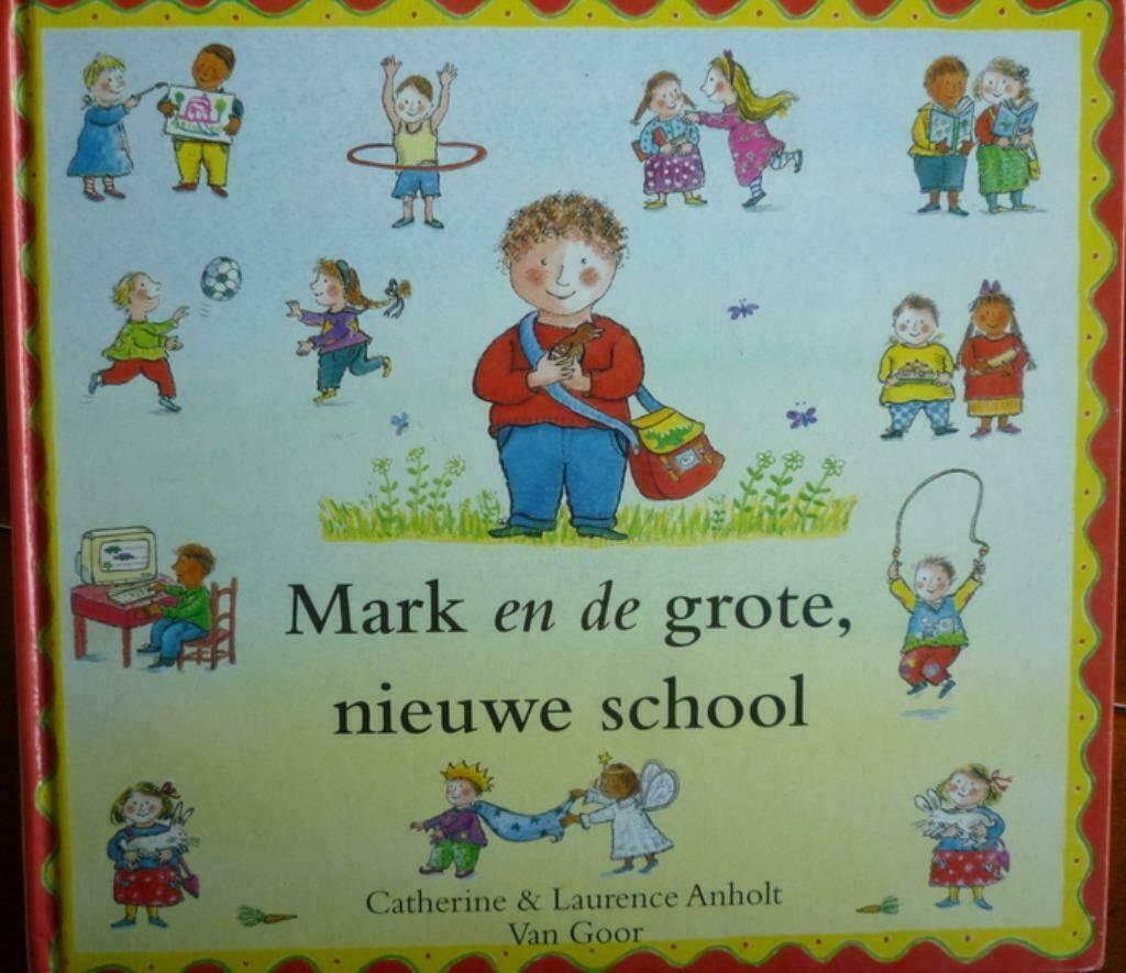 Mark en de grote, nieuwe school - Laurence Anholt, Boeken, Ophalen of Verzenden, Laurence Anholt, Jongen of Meisje, Fictie algemeen