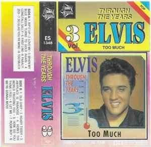 Elvis Through The Years Vol. 3 - Too Much Originele Cassette, Ophalen of Verzenden, Nieuw in verpakking, Pop, 1 bandje