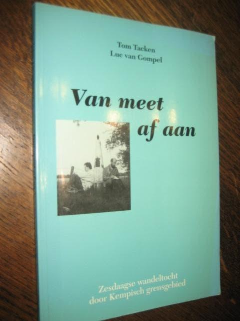 Tom tacken en luc van gompel / van meet af aan, Ophalen of Verzenden, Zo goed als nieuw