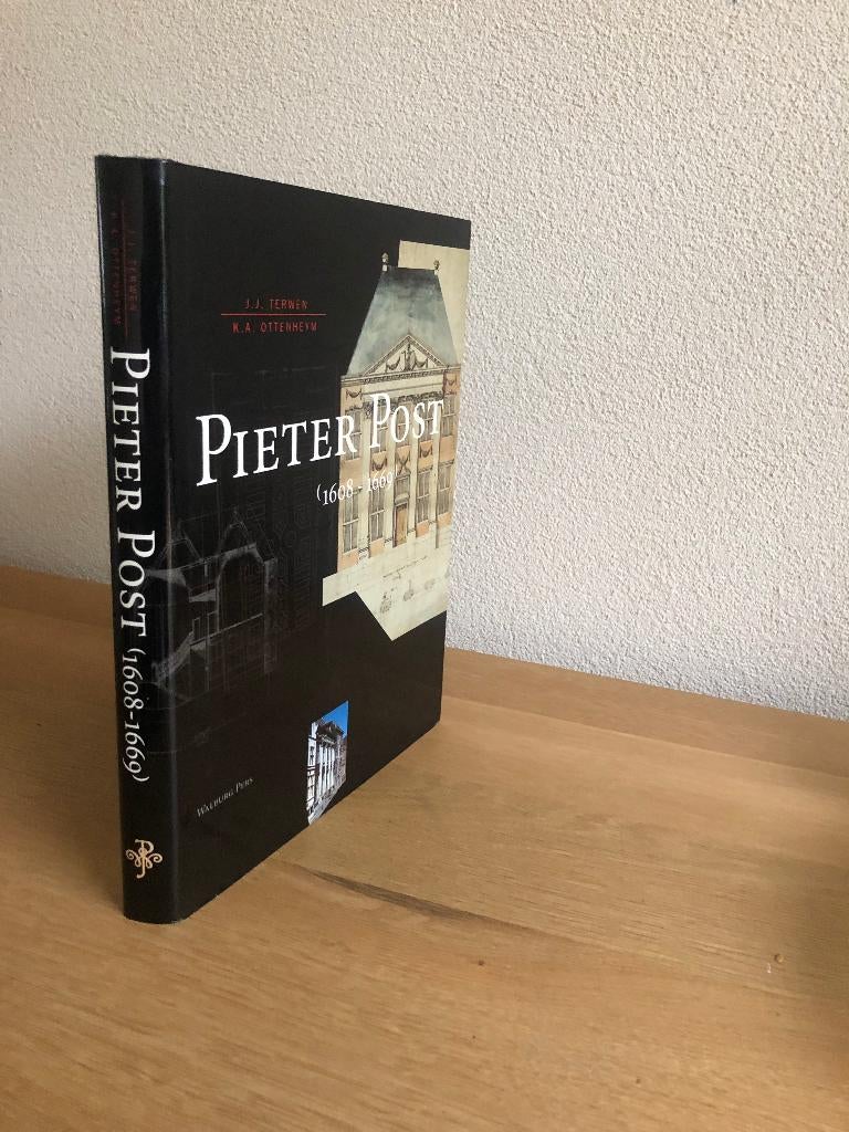 Pieter Post (1608-1669)  (J.J. Terwen)  1e druk 1993, Architecten, Ophalen of Verzenden, Zo goed als nieuw, J.J. Terwen