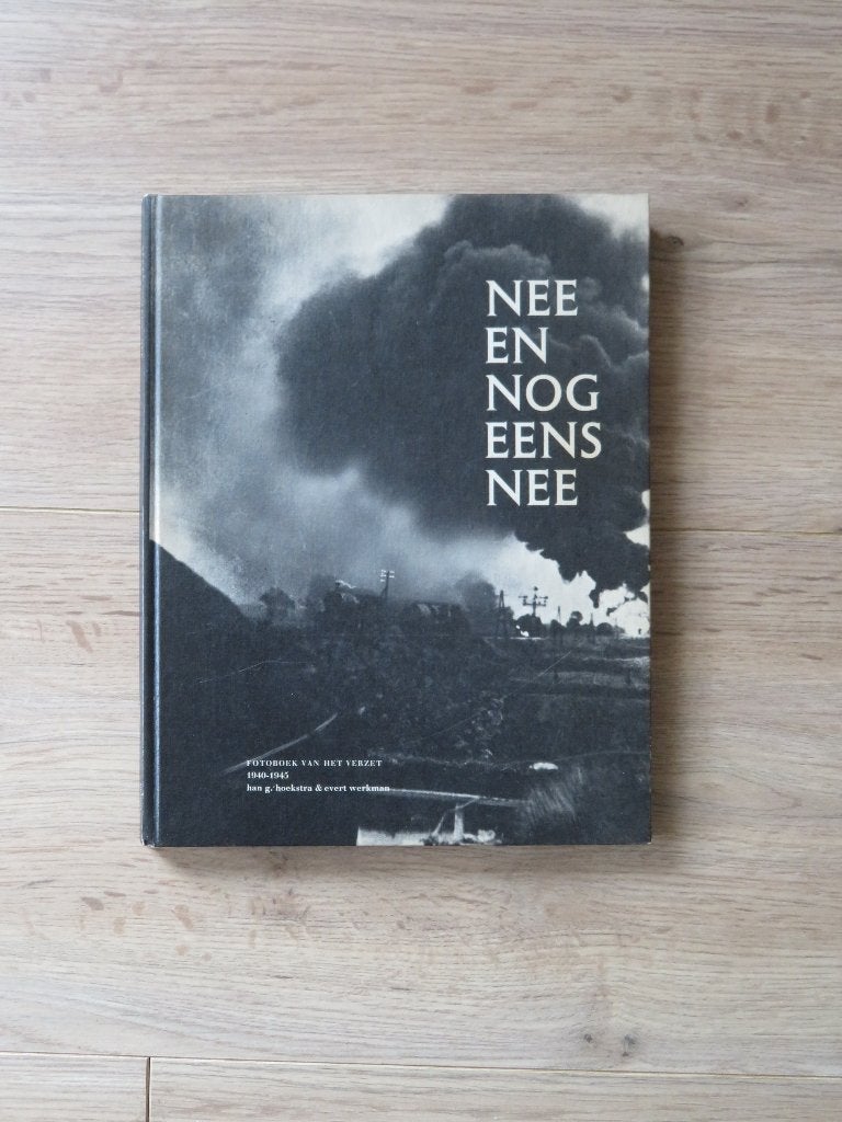 Fotoboek van het verzet: Nee en nog eens nee, Ophalen of Verzenden, Tweede Wereldoorlog, Zo goed als nieuw, Overige onderwerpen