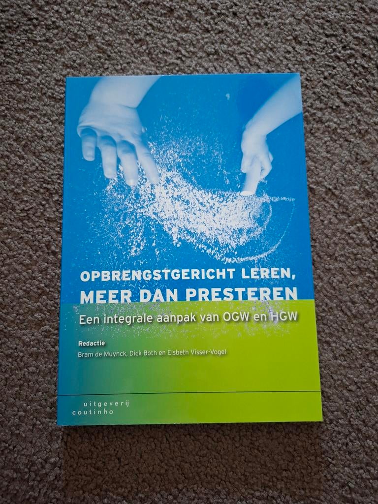 Opbrengstgericht leren, meer dan presteren, Bram de Muynck, Dick Both en Elsbeth Vissser-Vogel, Sociale wetenschap, Nieuw, Ophalen of Verzenden