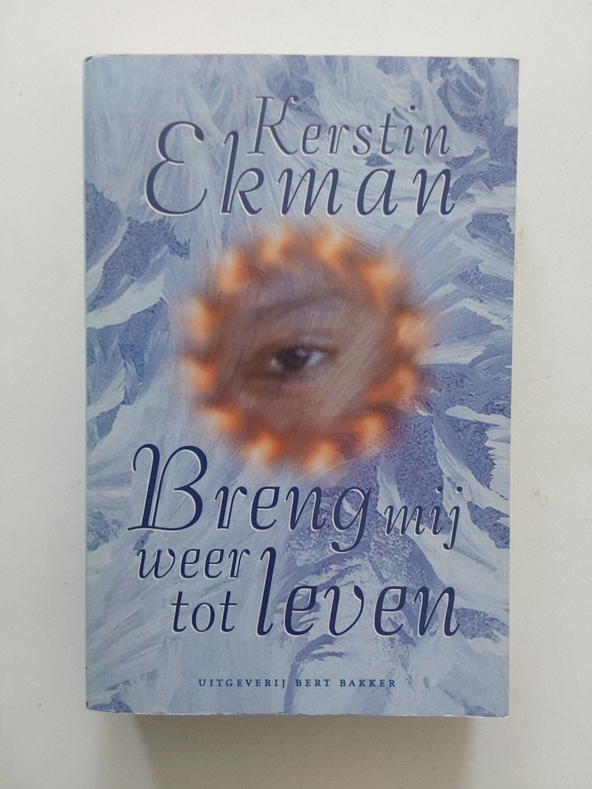 Kerstin Ekman : Breng mij weer tot leven, Gelezen, Europa overig, Kerstin Ekman, Ophalen of Verzenden