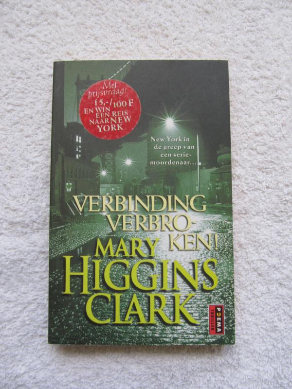 Mary Higgins Clark Verbinding verbroken., Boeken, Thrillers, Gelezen, Ophalen of Verzenden