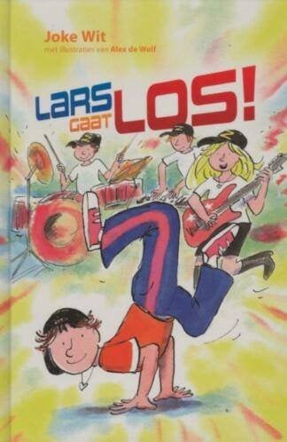 Lars gaat los! Joke Wit 9085432014, Boeken, Ophalen of Verzenden, Zo goed als nieuw, Joke Wit
