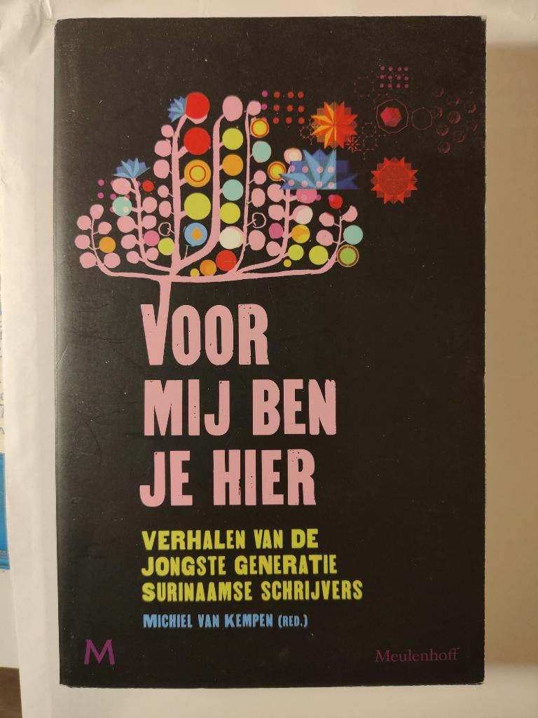 Voor mij ben je hier - Jonge Surinaamse schrijvers, Ophalen of Verzenden, Gelezen, Nederland
