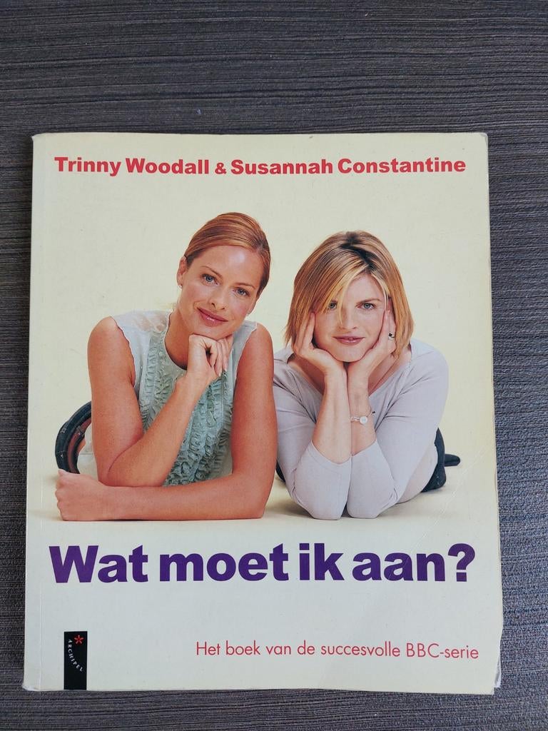 Wat moet ik aan? Trinny Woodall & Susannah Constantine, Ophalen, Gelezen, Mode algemeen, Trinny Woodall & Susannah Constantine