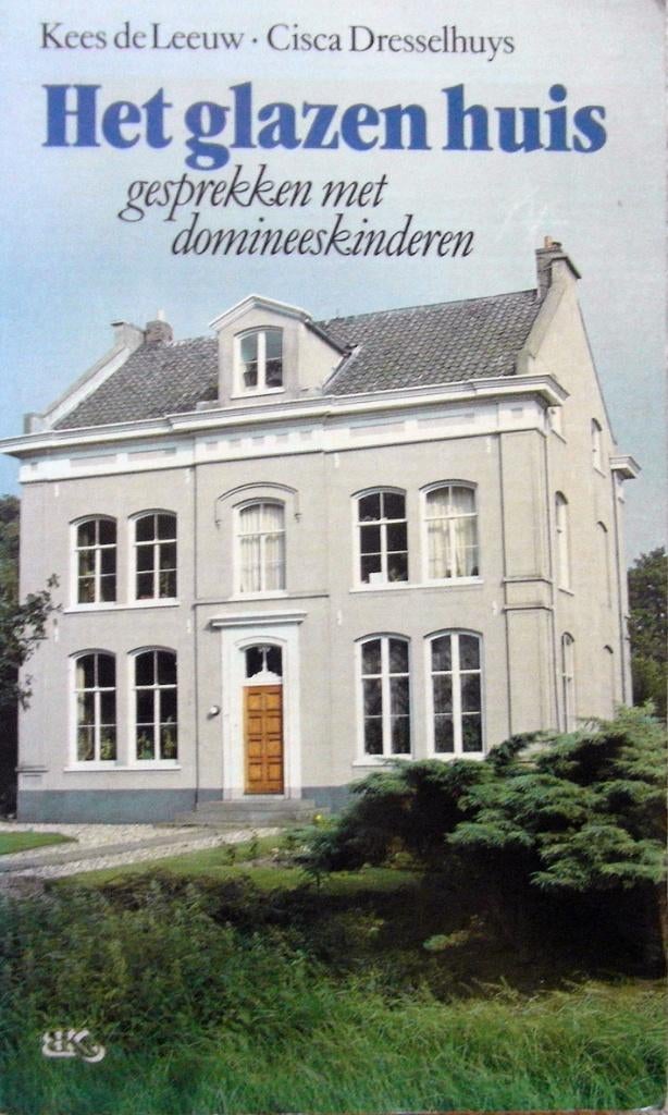 Het glazen huis. Gesprekken met dominees kinderen, Ophalen of Verzenden, Zo goed als nieuw
