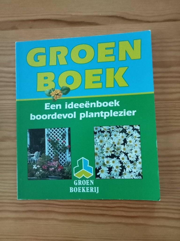 Groenboek - Een ideeënboek boordevol plantplezier, Ophalen of Verzenden, Gelezen, Tuinieren en Tuinplanten
