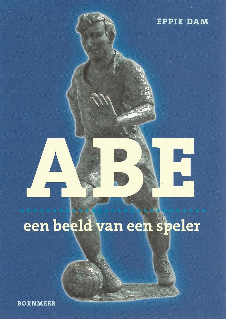 ABE - een beeld van een speler - Eppie Dam, Ophalen of Verzenden, Zo goed als nieuw, Eppie Dam