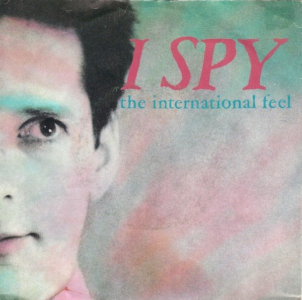 Single Neder - Rock (1987) : I SPY - the International Feel, Gebruikt, 7 inch, Ophalen of Verzenden, Fotohoes