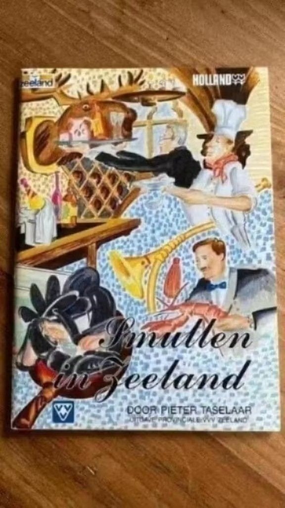 Smullen in Zeeland . Oud VVV boekje . Pieter Taselaar, Ophalen of Verzenden, Zo goed als nieuw, Overige typen