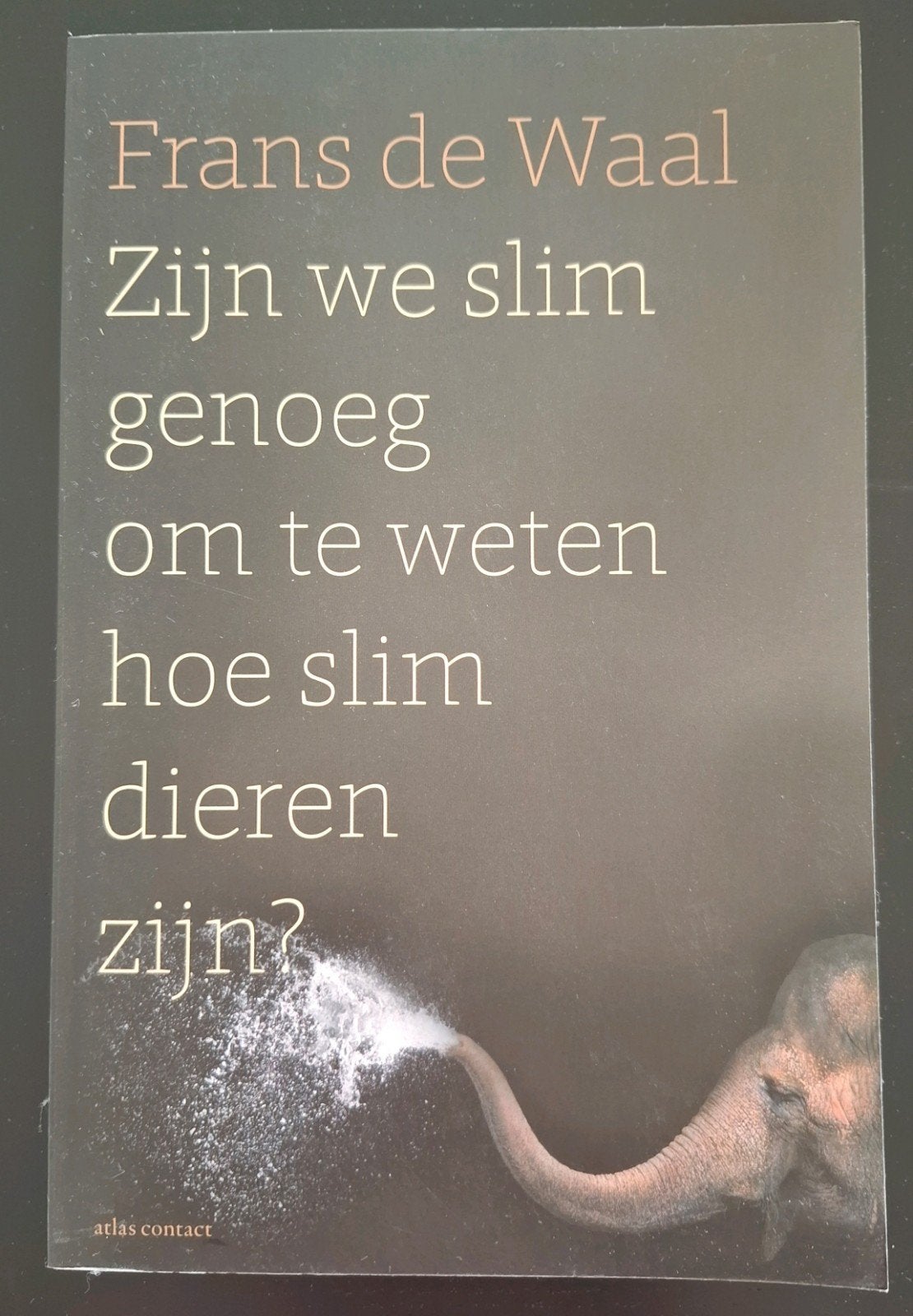 Zijn we slim genoeg om te weten hoe slim dieren zijn, Ophalen, Zo goed als nieuw, Frans de Waal