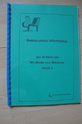 BASISCURSUS INFORMATICA aan de hand van MS Works voor, Boeken, Ophalen of Verzenden, Gelezen