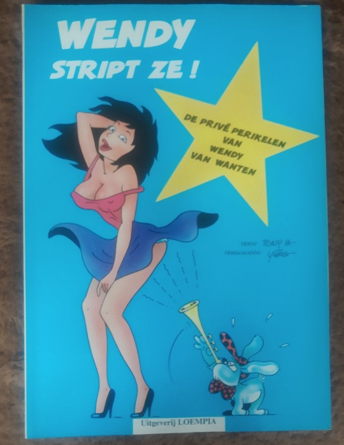 Wendy Stript Ze! - De privé perikelen van Wendy van Wanten, Eén stripboek, Ophalen of Verzenden, Nieuw