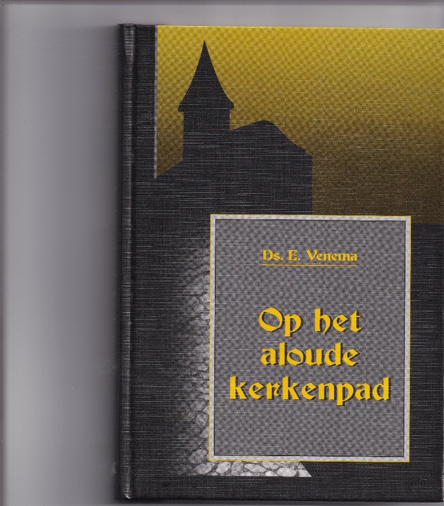 Op het aloude kerkenpad - Ds. E. Venema Nieuw, Boeken, Ophalen of Verzenden, Nieuw