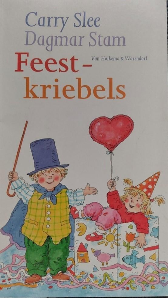 Feestkriebels door Carry Slee, Boeken, Kinderboeken | Jeugd | onder 10 jaar, Zo goed als nieuw, Fictie algemeen, Ophalen of Verzenden