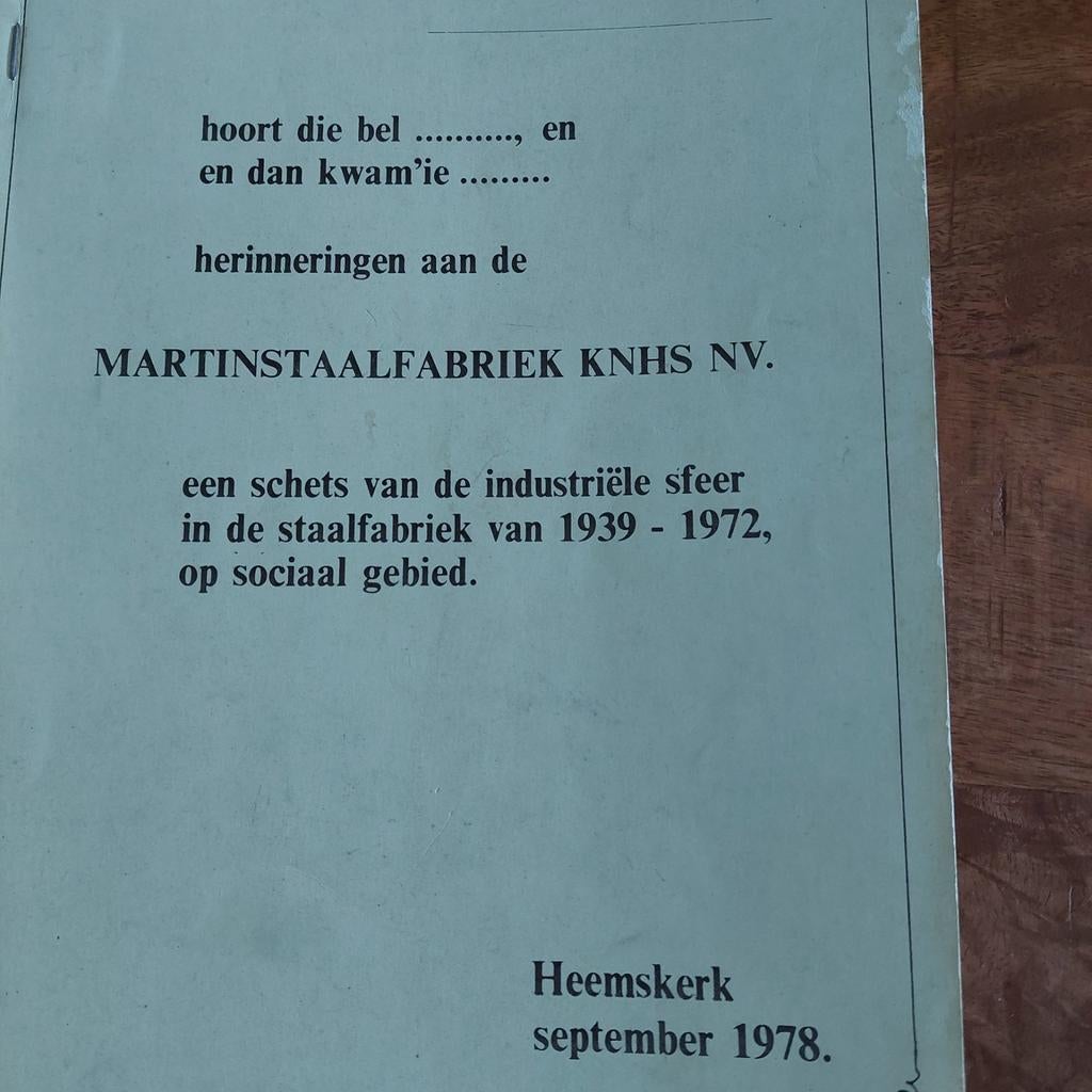 Herinneringen aan de Martinstaalfabriek KNHS NV, Ophalen of Verzenden, 20e eeuw of later, Gelezen, Diverse auteurs