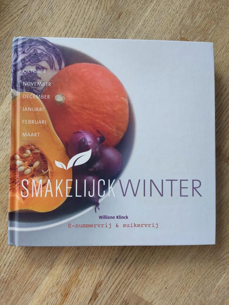 SMAKELIJCK WINTER, Oktober t/m Maart, Williene Klinck., Dieet en Voeding, Williene Klinck, Ophalen of Verzenden, Zo goed als nieuw