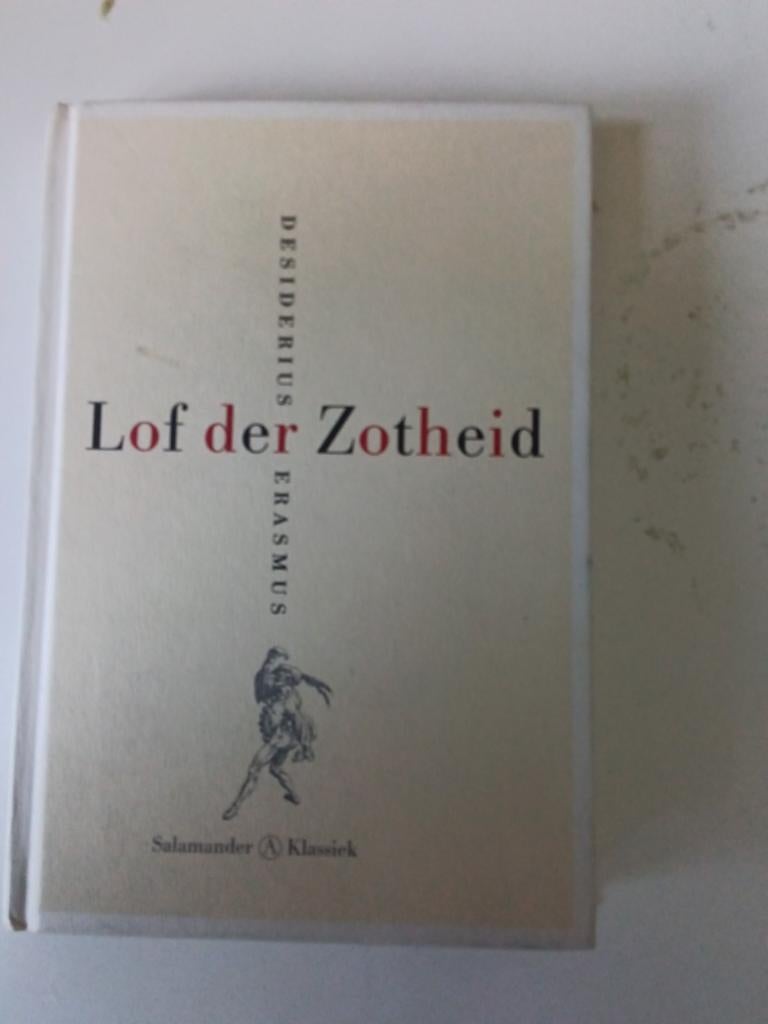 Lof der Zotheid - Desiderius Erasmus (Salamander Klassiek), Ophalen of Verzenden, Zo goed als nieuw, Desiderius Erasmus, Nederland