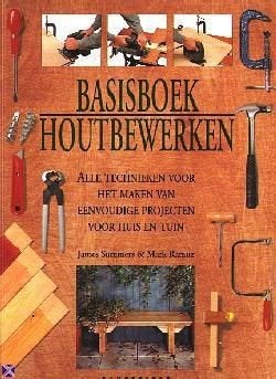 Basisboek houtbewerken, Ophalen of Verzenden, Zo goed als nieuw, Overige onderwerpen