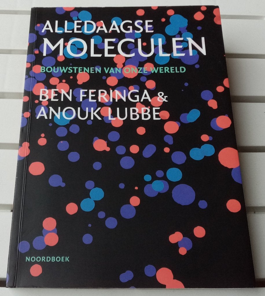 ALLEDAAGSE MOLECULEN. Bouwstenen van onze wereld, Gelezen, Ben Feringa & Anouk Lubbe, Ophalen of Verzenden, Natuurwetenschap