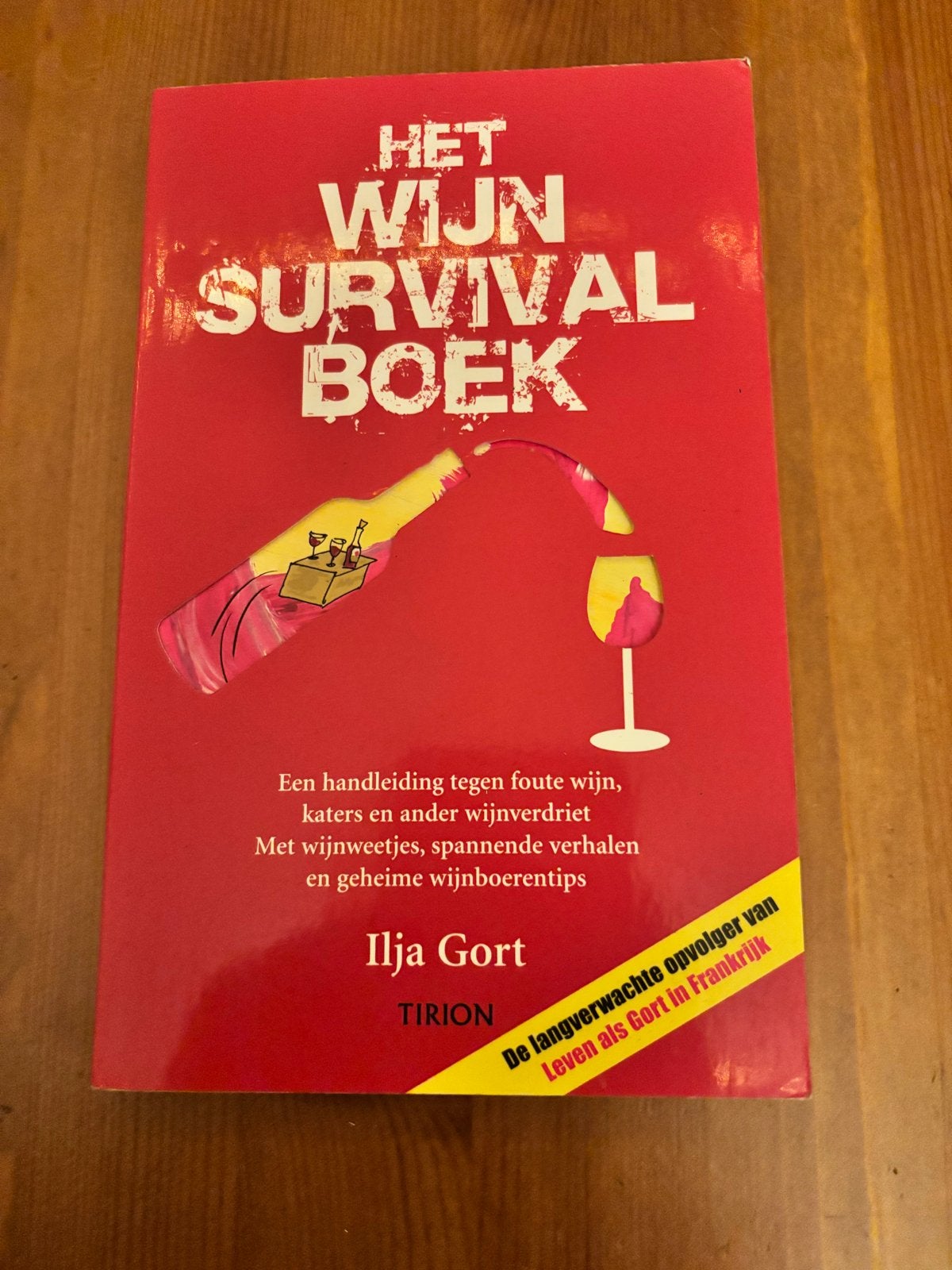 Het Wijn Survival Boek - Ilja Gort, Ophalen of Verzenden, Zo goed als nieuw