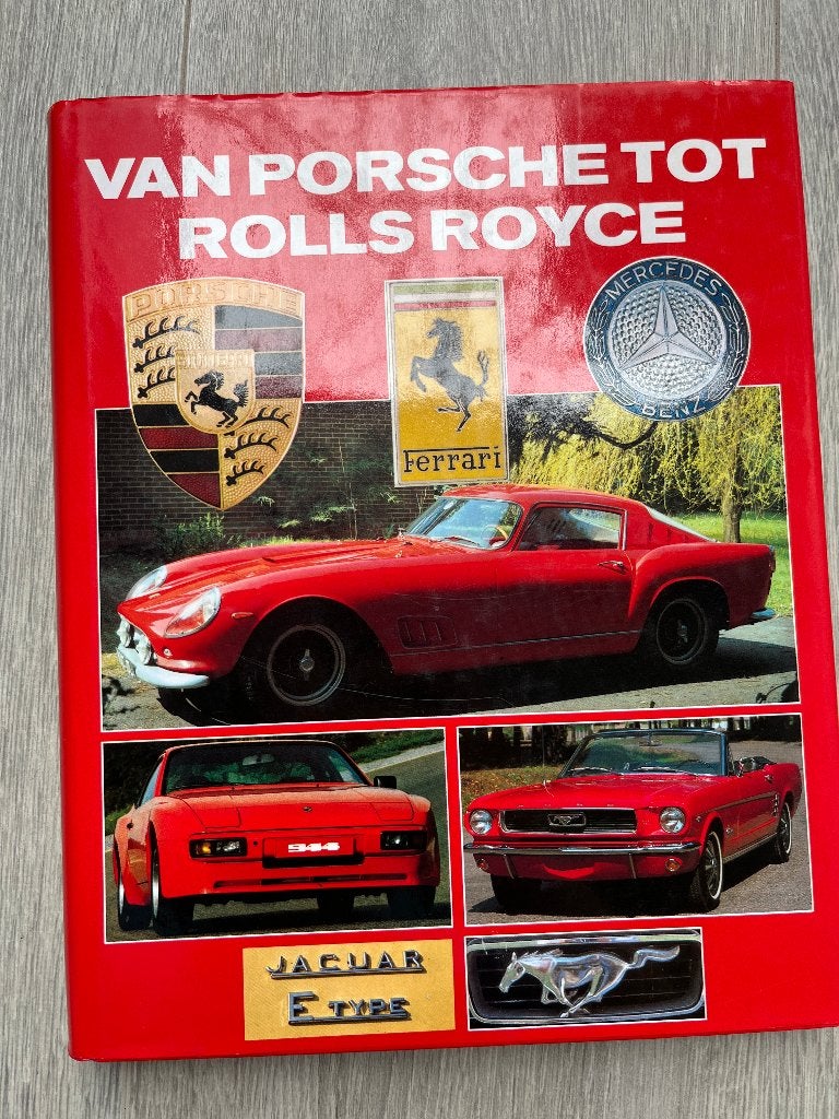 Van Porsche tot Rolls Royce - Boek over auto's, Ophalen of Verzenden, Gelezen, Algemeen