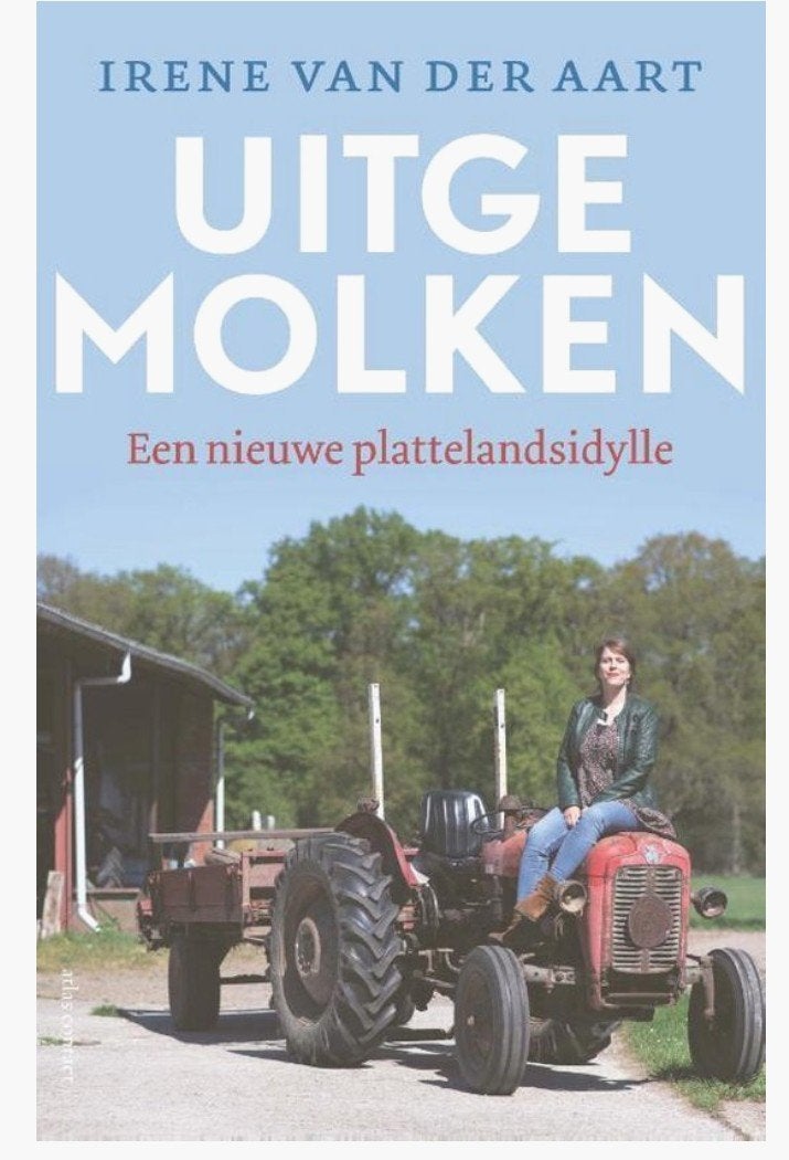 Uitgemolken: Een nieuwe plattelandsidylle - Irene van der Aa, Irene van der Aart, Nieuw, Ophalen of Verzenden, Nederland