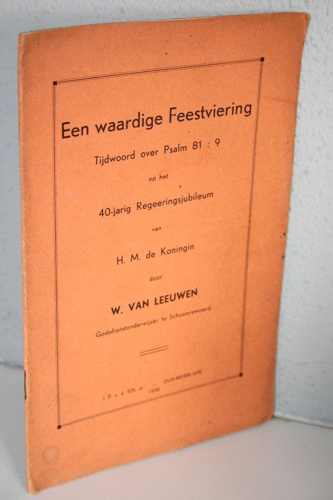 W. van Leeuwen - Een waardige Feestviering. (1938), Ophalen of Verzenden, Gelezen, Christendom | Protestants