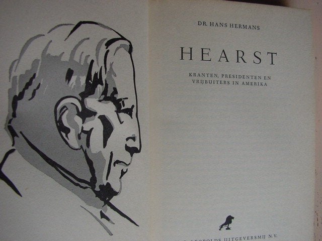 Hearst - Kranten, presidenten en vrijbuiters in Amerika, Ophalen of Verzenden, Gelezen, Noord-Amerika